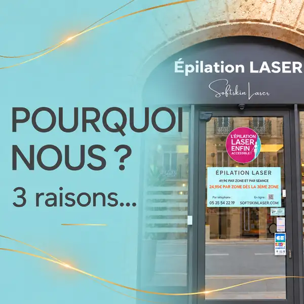 Pourquoi choisir Softskin Laser à Bordeaux – version mobile